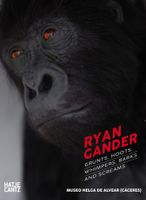 Ryan Gander: Grunts, Hoots, Whimpers, Barks and Screams