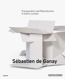 Sbastien de Ganay: Transposition and Reproduction