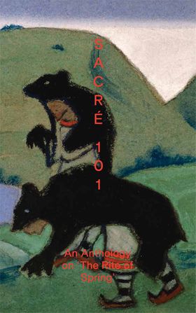 Sacr 101: An Anthology on The Rite of Spring