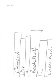 Sadie Plant: Comment Lire a Bookshelf in Einem Buch