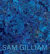 Sam Gilliam: The Last Five Years
