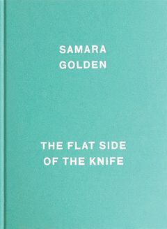 Samara Golden: The Flat Side of the Knife