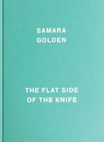 Samara Golden: The Flat Side of the Knife