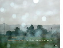 Sandi Haber Fifield: Walking through the World