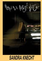 Sandra Knecht: Home Is a Foreign Place