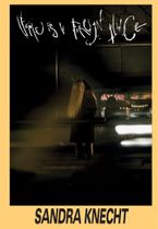 Sandra Knecht: Home Is a Foreign Place