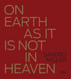 Sandro Miller: On Earth as It Is Not in Heaven