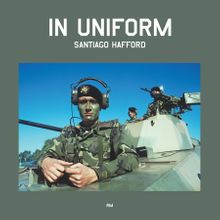 Santiago Hafford: In Uniform