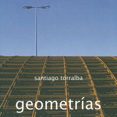 Santiago Torralba: Geometras