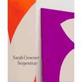 Sarah Crowner Exhibition Catalogs, Books, Bibliography, Biography