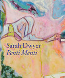 Sarah Dwyer: Penti Menti