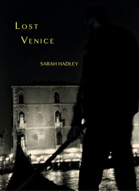 Sarah Hadley: Lost Venice