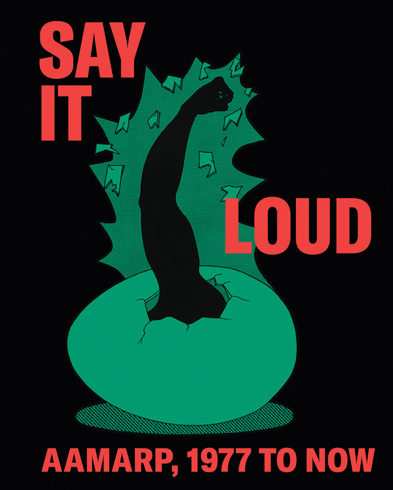Say It Loud AAMARP 1977 to Now ARTBOOK | D.A.P. 2026 Catalog Books