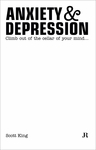 Scott King: Anxiety & Depression