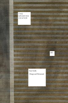 Sean Scully: Change and Horizontals