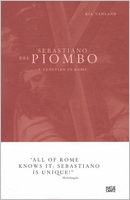 Sebastiano del Piombo: A Venetian in Rome