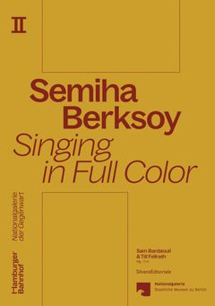 Semiha Berksoy: Singing in Full Color