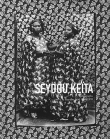Seydou Keita: Photographs, Bamako, Mali 19491970