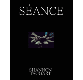 Shannon Taggart: S�ance
