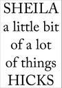Sheila Hicks: A Little Bit of a Lot of Things