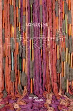 Sheila Hicks: Lifelines