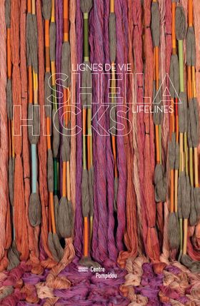 Sheila Hicks: Lifelines