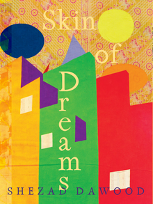 Shezad Dawood: Skin of Dreams