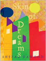 Shezad Dawood: Skin of Dreams