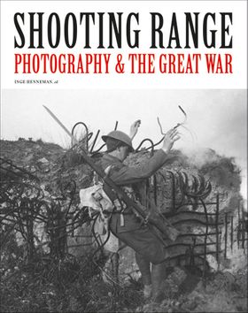 Shooting Range: Photography & The Great War