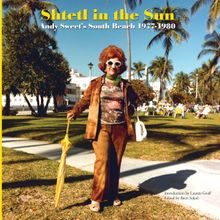 Shtetl in the Sun: Andy Sweet's South Beach 19771980