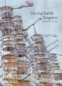 Sigismond de Vajay: Unreachable Empires
