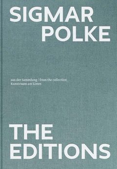 Sigmar Polke: The Editions