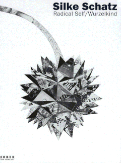 Silke Schatz: Radical Self