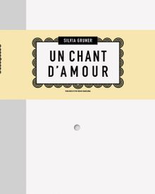 Silvia Gruner: Un Chant D'amour