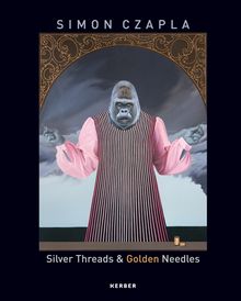 Simon Czapla: Silver Threads & Golden Needles