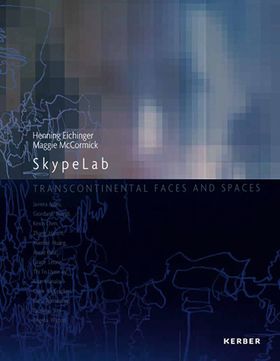 SkypeLab: Transcontinental Faces and Spaces