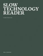 Slow Technology Reader
