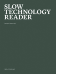 Slow Technology Reader