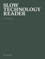 Slow Technology Reader