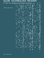 Slow Technology Reader