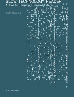 Slow Technology Reader