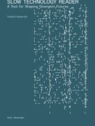 Slow Technology Reader