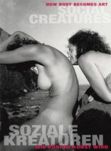 Social Creatures: How Body Becomes Art