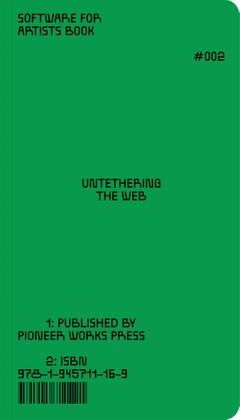 Software for Artists Book: Untethering the Web