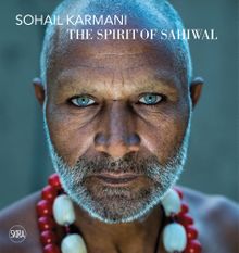 Sohail Karmani: The Spirit of Sahiwal