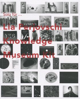 Solo for Lia Perjovschi: Knowledge Museum Kit