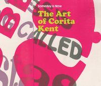 Someday is Now: The Art of Corita Kent