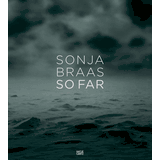 Sonja Braas Exhibition Catalogs, Books, Bibliography, Biography
