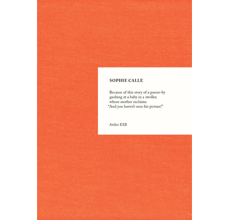 Sophie Calle Because ARTBOOK | D.A.P. 2024 Catalog Books