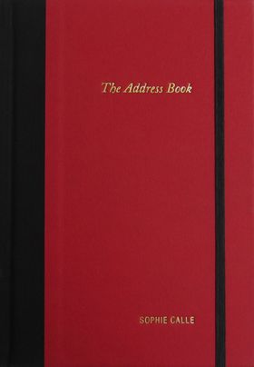 Sophie Calle: The Address Book